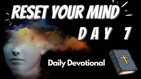 Reset Your Mind Day 1 | Daily Devotional Bible Study | Verse of the Day