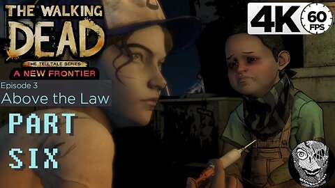 (PART 06) [Flashbacks & Betrayals] The Walking Dead: A New Frontier - E3 Above the Law