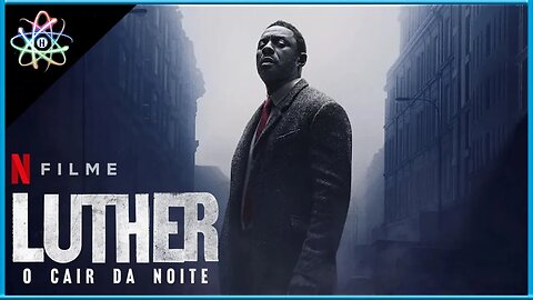 LUTHER: O CAIR DA NOITE - Trailer (Legendado)