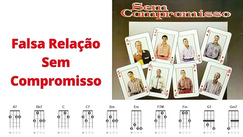 Grupo Sem compromisso Falsa Relação #pagode #cavaquinho #cifrassimplificadas #pagode90