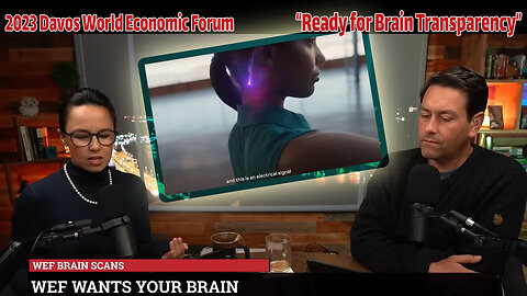 REDACTED NEWS SHOW: 2023 WEF “Ready for Brain Transparency”