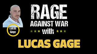 Rage Against The War Machine - Lucas Gage