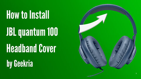 How to lnstall JBL quantum 100 Headphones Headband Cover | Geekria