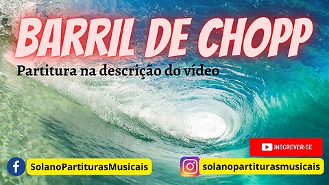 BARRIL DE CHOPP | Arranjo [ FÁCIL ] para banda | Partituras na descrição desse vídeo