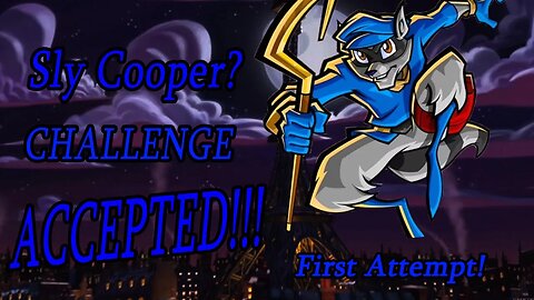 Sly cooper challenge First attempt! (part 2)