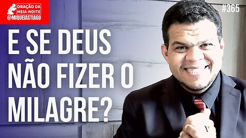 🔴 A ORAÇÃO DA MEIA-NOITE - (11/02) - Miquéias Tiago - #EP365