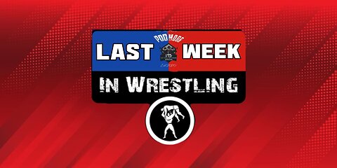 Last Week In Wrestling S10Ep7: Infection