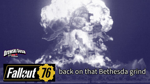 back on that Bethesda grind | Fallout 76 part 3