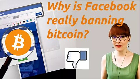 Why Did Facebook Ban Bitcoin?