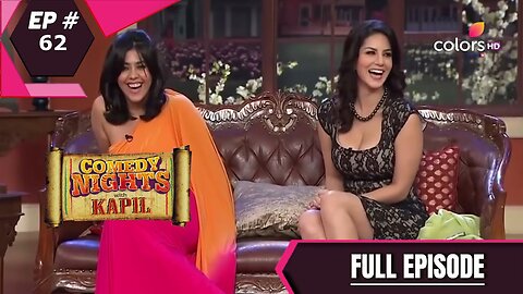 Comedy Nights With Kapil | Episode 62 | Sunny Leone | Ekta Kapoor