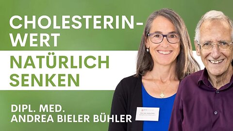 Cholesterinwert natürlich senken - Dipl. med. Andrea Bieler Bührer