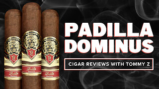 Padilla Dominus | Cigar Review with Tommy Z