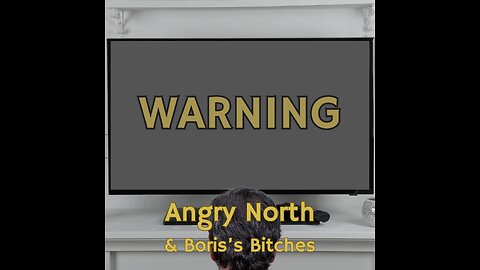 Warning - a Song by Angry North & Boris's Bitches