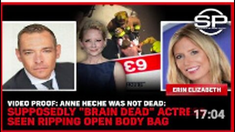 Video Proof: Anne Heche Was Not Dead: Supposedly "Brain Dead" Actress Seen Ripping Open Body Bag