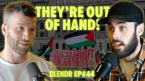 Pro-Palestine Encampments, Poilievre Booted From House, and Will the West Fall? | Blendr Report EP44