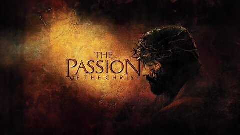 The Passion of the Christ