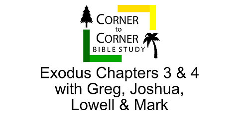 Studying Exodus Chapters 3 & 4