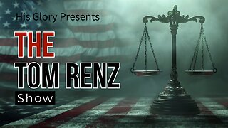 His Glory Presents: The Tom Renz Show: Episode 6 w/ Mel K