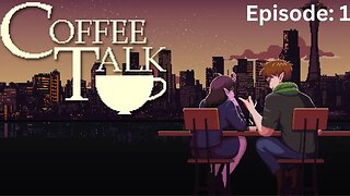 Coffee Talk | Episode 1: Our Coffee Shop