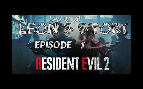 Resident Evil 2 Remake Part 1