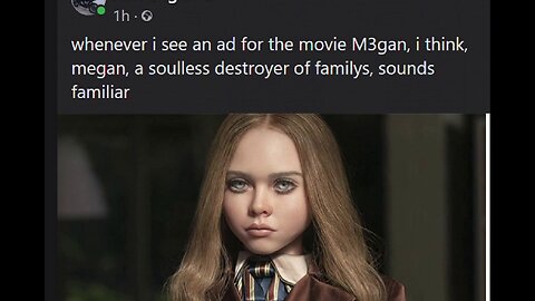 #megan, #satire, whenever i see an ad for the movie M3gan,