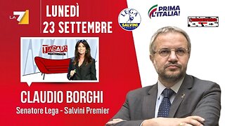 🔴 Sen. Claudio Borghi ospite nella trasmissione "Tagadà" del 23.09.2024