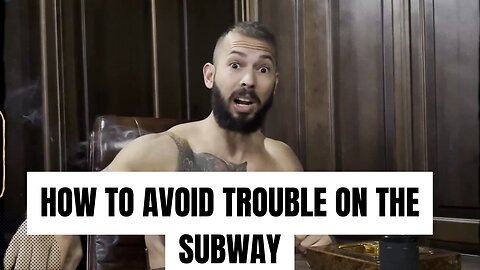 HOW TO AVOID TROUBLE ON THE SUBWAY