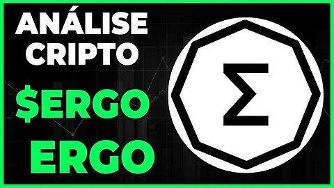 ANÁLISE CRIPTO EGR ERGO - ENTRE SUBIR MAIS OU CAIR!!! #ERG