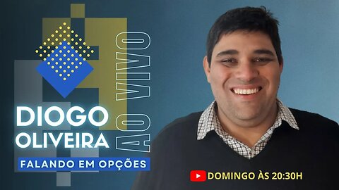 FALANDO EM OPÇÕES com Diogo Oliveira