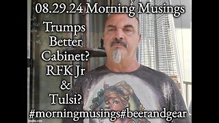 08.29.24 Morning Musings: Gun Rights, Trumps Better Cabinet?