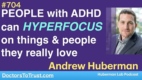 ANDREW HUBERMAN 1 | PEOPLE with ADHD can HYPERFOCUS on things & people they really love