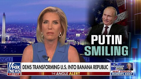 Laura Ingraham: Putin Must Be Laughing