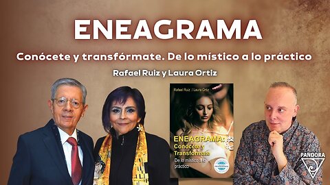 Eneagrama. Conócete y Transfórmate con Rafael Ruiz y Laura Ortiz