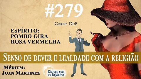 Cortes DcE #279 * corte 279 Se nso de dever e lealdade com a religião *