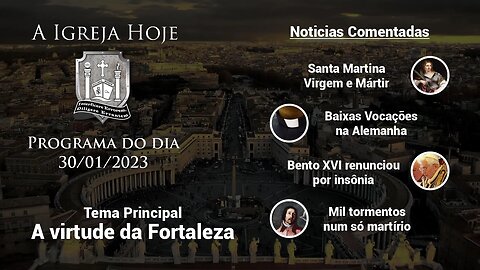 A Igreja Hoje - Programa do dia 30/01/2023