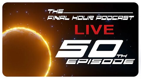 The Final Hour Podcast Live!!! | Episode 50th Celebration