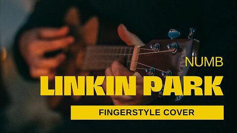 Numb - Linkin Park | Fingerstyle Cover