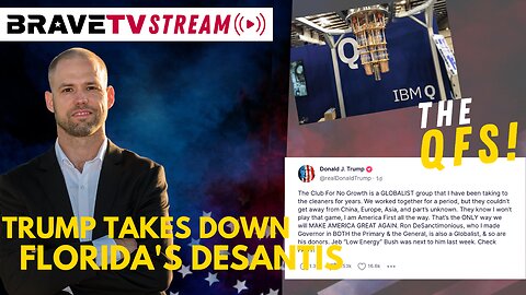 BraveTV STREAM - January 31, 2023 - TRUMP DESTROYS DESANTIS - THE QFS IS COMING!