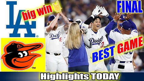 Los Angeles Dodgers Vs. Baltimore Orioles FULL GAME Highlights TODAY | MLB Season 2024