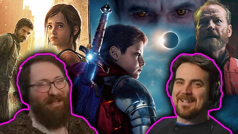 Good Fantasy Movies? - The Rig - The Last of Us - Tom and Ben