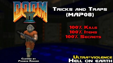 DOOM 2 - Tricks and Traps (MAP08) UV 100% Walkthrough