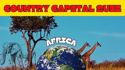 Can You Ace This African Capitals Challenge?