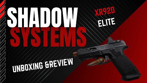 Unveiling the Shadow Systems XR920 Elite: A High-Performance Pistol Review