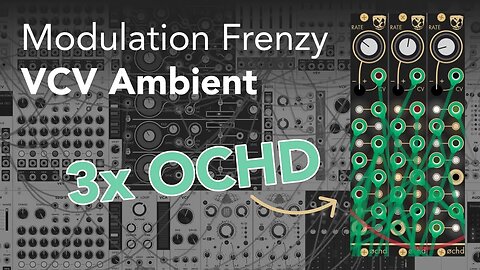 VCV Eurorack Ambient | 3x DivKid's OCHD, Cs-L, Troika, Chronoblob 2, Plaits, Stages & Clouds