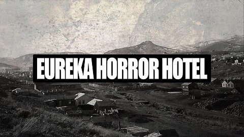 Eureka Horror Hotel is VERY Haunted