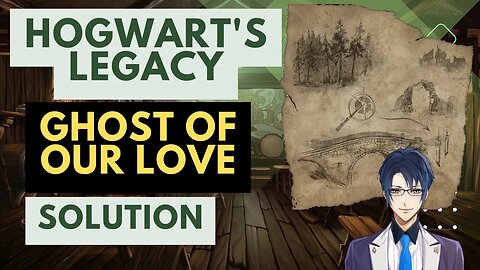 Ghost of our love guide - Hogwart's Legacy