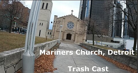 Mariner's Church Detroit - Trash Cast