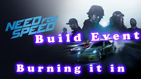 Burning It In | NFS 2015 | Build Event