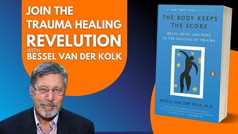 The Body Keeps the Score by Bessel van der Kolk: Unpacking the Impact of Trauma