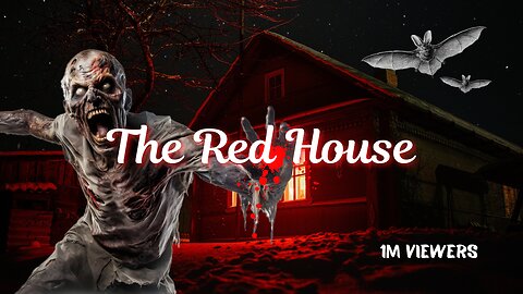 The Red House Horror